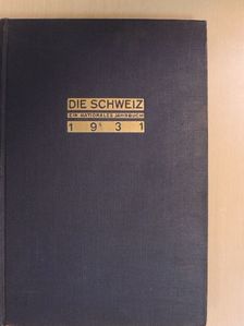 Emil Dürr - Die Schweiz 1931 [antikvár]