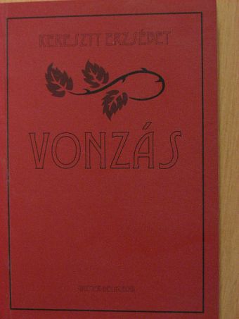 Kereszty Erzsébet - Vonzás [antikvár]