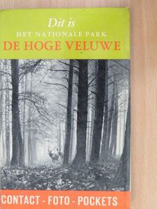 A. B. Wigman - Dit is Het Nationale Park De Hoge Veluwe [antikvár]