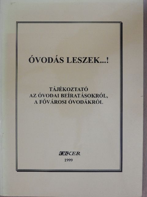 Pappné Molnár Anna - Óvodás leszek...! [antikvár]