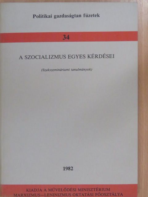 Dániel Erzsébet - A szocializmus egyes kérdései [antikvár]