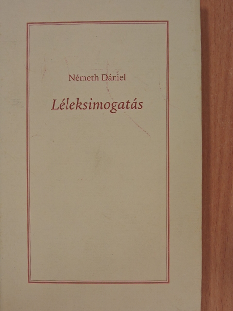 Németh Dániel - Léleksimogatás [antikvár]