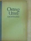 Leonhard Schiffler - Orang-Utan-Eröffnung [antikvár]