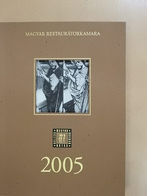 Magyar Restaurátorkamara 2005 [antikvár]
