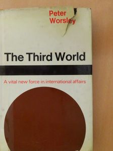 Peter Worsley - The Third World [antikvár]