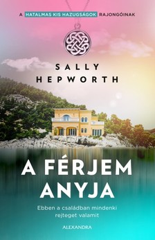 Sally Hepworth - A férjem anyja [eKönyv: epub, mobi]