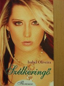Isabel Oliveira - Szélkeringő [antikvár]