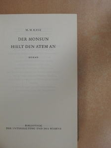 M. M. Kaye - Der Monsun hielt den Atem an [antikvár]