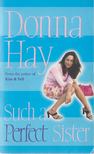 Donna Hay - Such a Perfect Sister [antikvár]