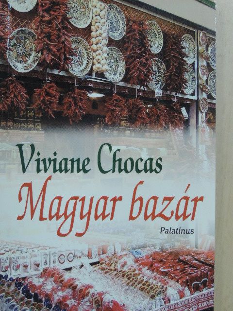 Viviane Chocas - Magyar bazár [antikvár]