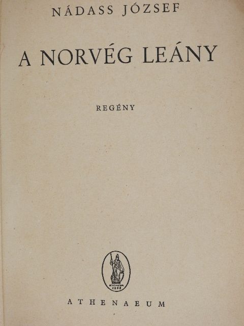 Nádass József - A norvég leány [antikvár]