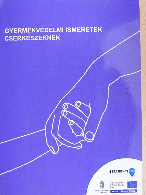 Birinyi Márk - Gyermekvédelmi ismeretek cserkészeknek [antikvár]