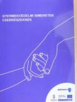 Birinyi Márk - Gyermekvédelmi ismeretek cserkészeknek [antikvár]