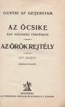 Geijerstam, Gustaf af - Az öcsike  - Az örök rejtély [antikvár]