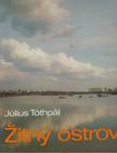 Július Tóthpál - Zitny ostrov [antikvár]