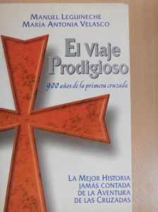 Manuel Leguineche - El Viaje Prodigioso [antikvár]