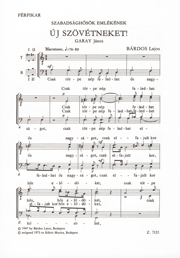 BÁRDOS LAJOS - ÚJ SZÖVÉTNEKET! FÉRFIKARRA (SZABADSÁGHŐSÖK EMLÉKÉNEK.GARAY JÁNOS  SZÖVEGE)
