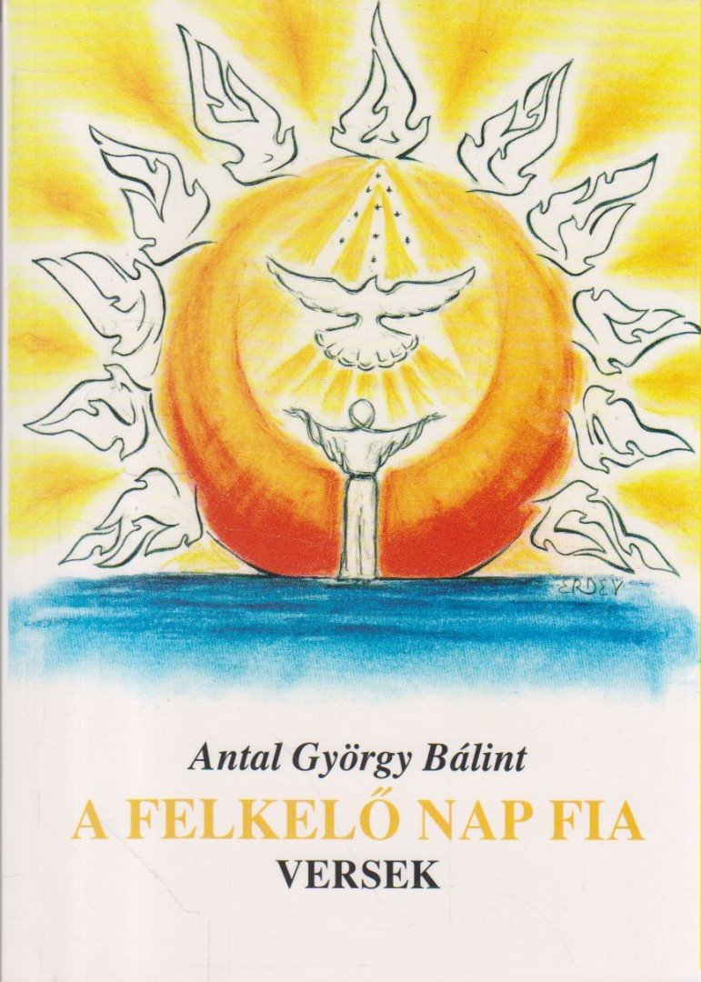 Antal György Bálint - A felkelő Nap fia [antikvár]