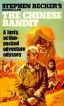 BECKER, STEPHEN - The Chinese Bandit [antikvár]
