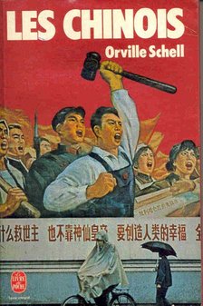 SCHELL, ORVILLE - Les chinois [antikvár]
