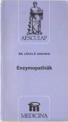 Dr. László Aranka - Enzymopathiák [antikvár]