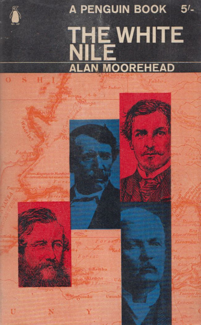 Alan Moorehead - The White Nile [antikvár]