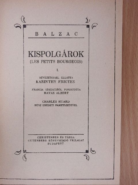 Balzac - Kispolgárok I-IV. [antikvár]