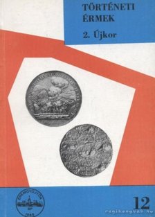 HUSZÁR LAJOS - Történeti érmék - 2. Újkor (1657-1705) [antikvár]