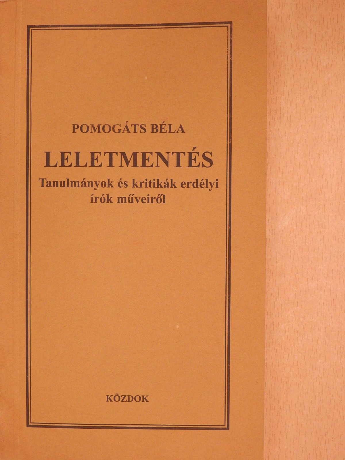 Pomogáts Béla - Leletmentés (dedikált példány) [antikvár]