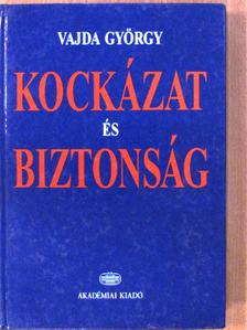 Vajda György - Kockázat és biztonság [antikvár]