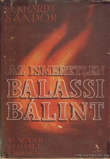 Eckhardt Sándor - Az ismeretlen Balassi Bálint [antikvár]