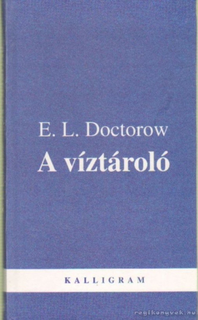 E. L. Doctorow - A víztároló [antikvár]