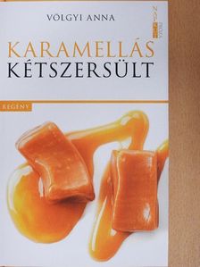 Völgyi Anna - Karamellás kétszersült [antikvár]