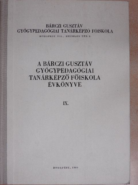 Bujdosó Balázs - A Bárczi Gusztáv Gyógypedagógiai Tanárképző Főiskola évkönyve IX. [antikvár]