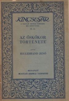 Hillebrand Jenő - Az őskőkor története [antikvár]