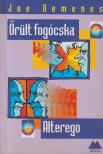 Őrült fogócska / Alterego [antikvár]