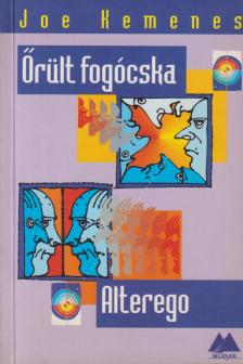 Őrült fogócska / Alterego [antikvár]