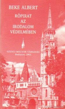 Beke Albert - Röpirat az irodalom védelmében [antikvár]