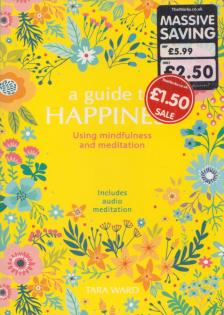 Tara Ward - Guide To Happiness [antikvár]