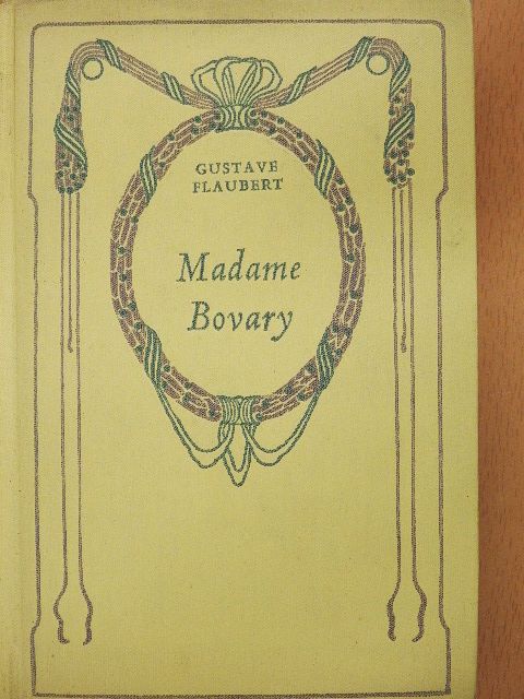 Gustave Flaubert - Madame Bovary [antikvár]