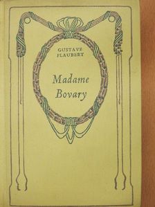 Gustave Flaubert - Madame Bovary [antikvár]