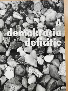 Ádám Antal - A demokrácia deficitje [antikvár]