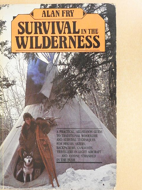Alan Fry - Survival in the Wilderness [antikvár]