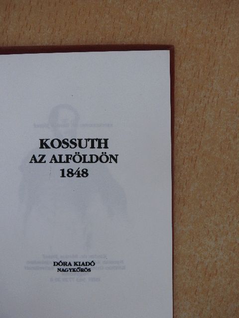Kossuth az Alföldön 1848 [antikvár]