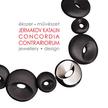 Jermakov Katalin - Concordia contrariorum - Ékszer-művészet