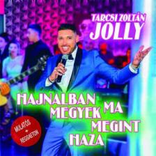 JOLLY - HAJNALBAN MEGYEK MA MEGINT HAZA CD JOLLY