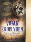 Vakulya Norbert - Vihar Erdélyben [antikvár]