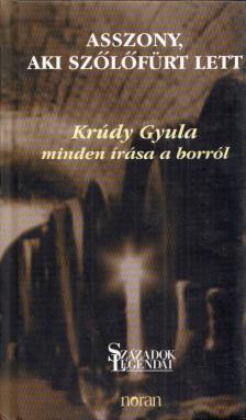 Krúdy Gyula - Asszony, aki szőlőfürt lett [antikvár]