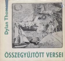 THOMAS, DYLAN - Dylan Thomas összegyűjtött versei [antikvár]