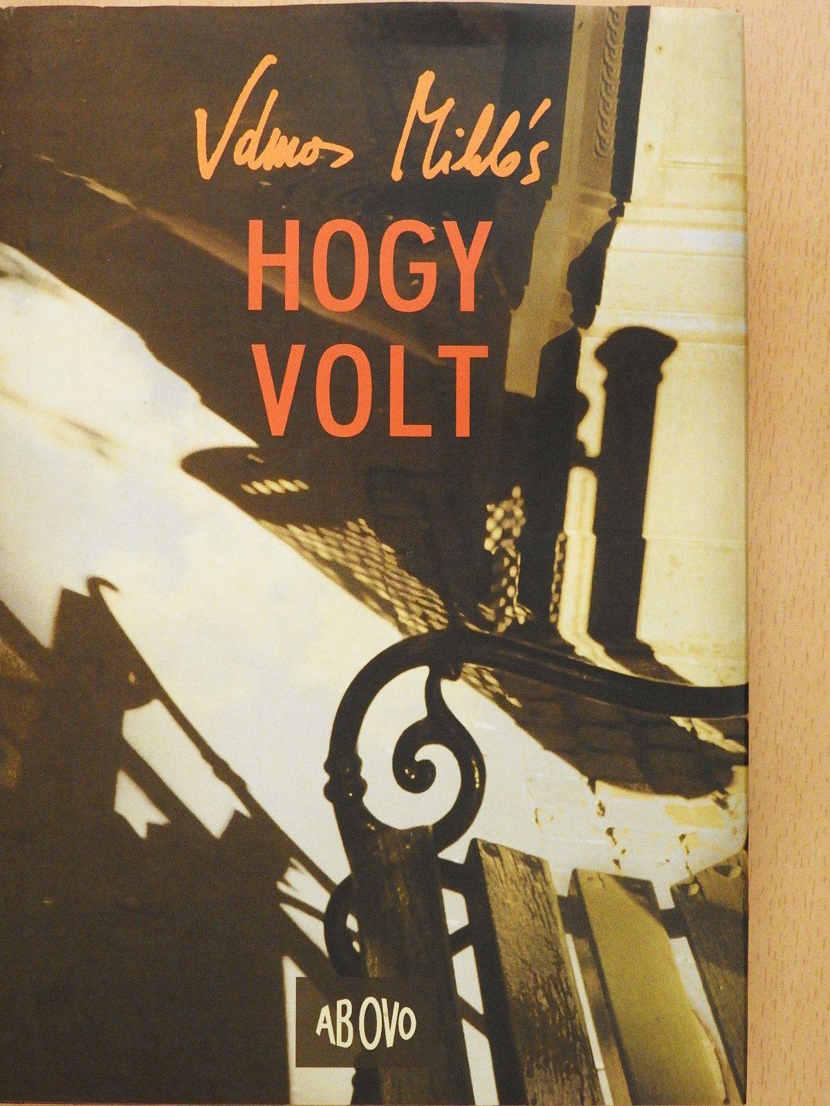 Vámos Miklós - Hogy volt (dedikált példány) [antikvár]